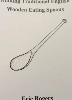 Making Traditional English Wooden Eating Spoons